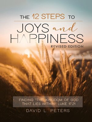 cover image of The 12 Steps to Joys and Happiness